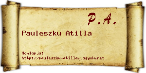 Pauleszku Atilla névjegykártya